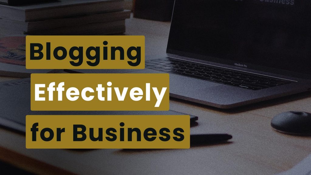 blogging-effectively-business